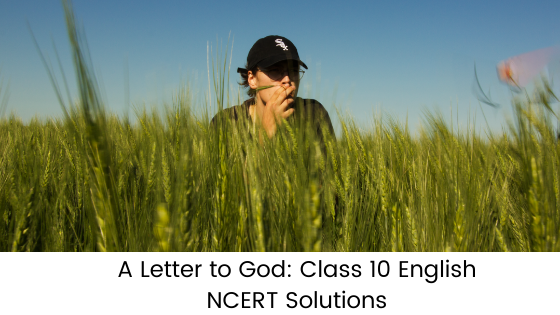 A Letter to God NCERT Solutions