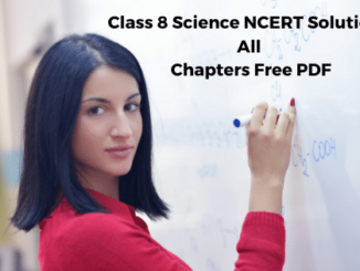 NCERT Solutions for Class 8 Science Chapterwise