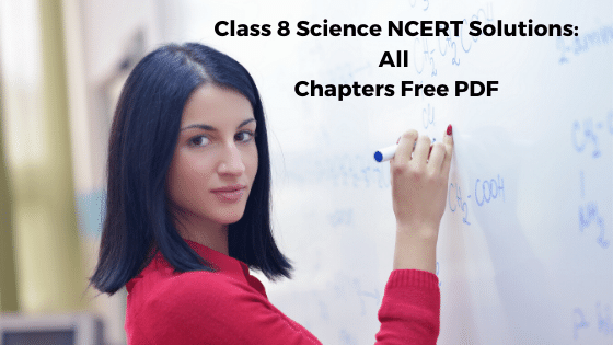 NCERT Solutions for Class 8 Science Chapterwise