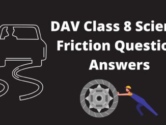 DAV Class 8 Science Chapter 5 Solutions