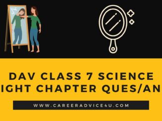 DAV Class 7 science chapter 12 solutions